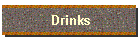 Drinks